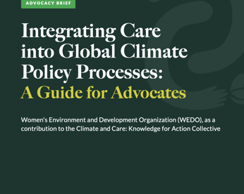 Integrating Care into Global Climate Policy Processes Advocacy Brief WEDO CCI